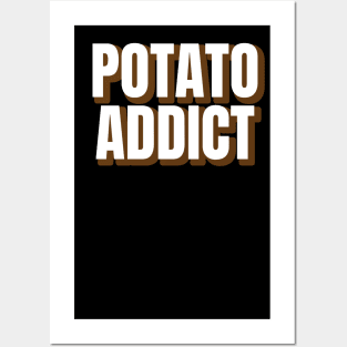 Potato Addict Posters and Art